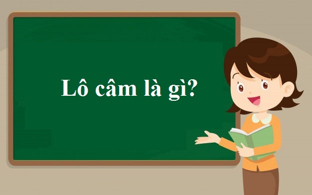 Lô câm là gì? Lô câm là gì?